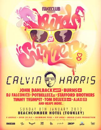 Fakeclub Presents Sounds of Summer feat Calvin Harris - 8th Jan