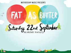 Fat As Butter Festival 2012