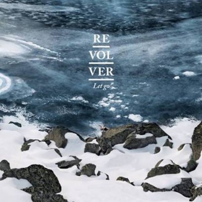 revolver let go revolver - let go