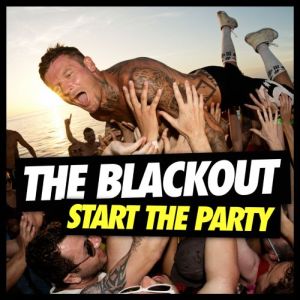 the blackout Welsh rockers ‘The Blackout' announce release of fourth studio album ‘Start The Party'