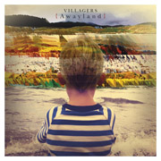 villagers awayland New Music In January 2013