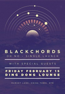 Blackchords, 15th February -Ding Dong Lounge