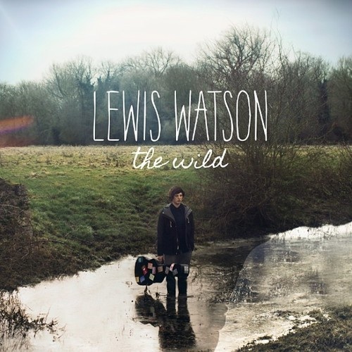 Lewis Watson - Into the Wild