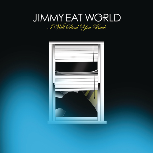 Jimmy Eat world I will steal you back