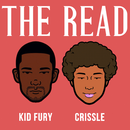 Kid Fury and Crissle the read
