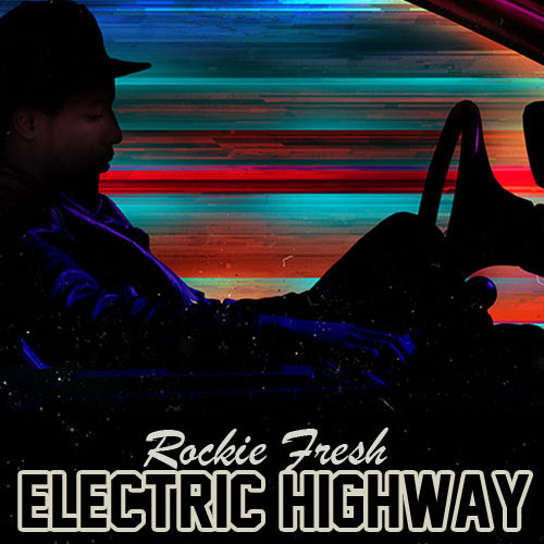 Rockie Fresh Album Cover 2013
