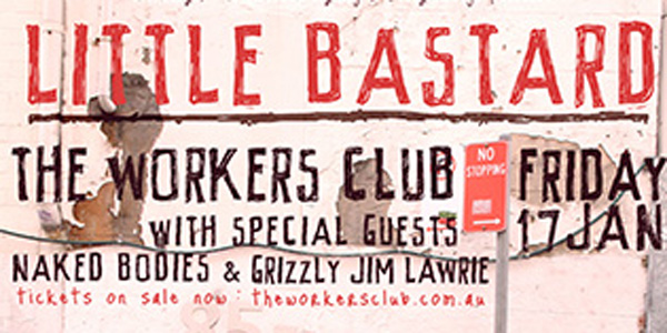 Little Bastard at The Workers Club.