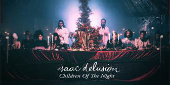 Isaac Delusion Children Of The Night Isaac Delusion release video to Children Of The Night