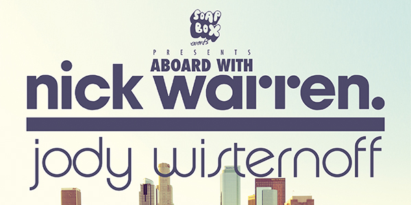 Aboard With Nick Warren and Jody Wisternoff