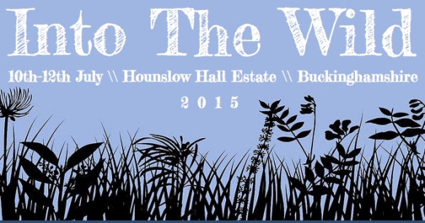 Into The Wild Into The Wild UK Festival 2015