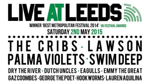 Live At Leeds 2015 live at leeds uk festival 2015