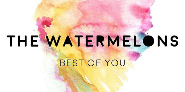 the watermelons best of you