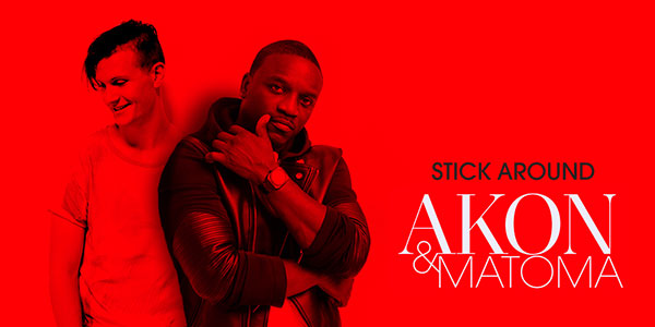 akon-&-matoma akon & matoma stick around