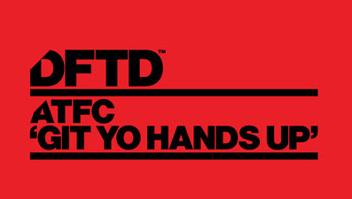 ATFC 'GIT YO HANDS UP'
