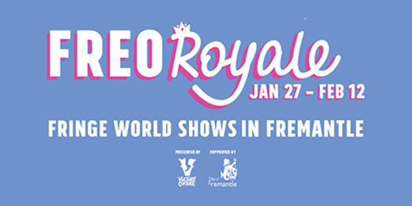 Freo Royale Fringe World