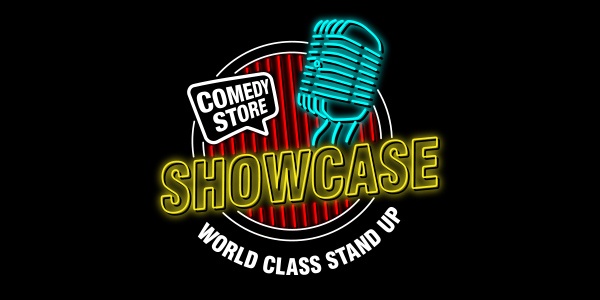THE COMEDY STORE SHOWCASE