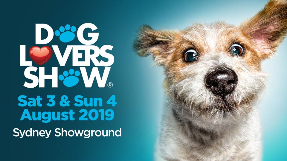 Dog Lovers Show - Sydney 2019 Dog Lovers Show - Sydney 2019
