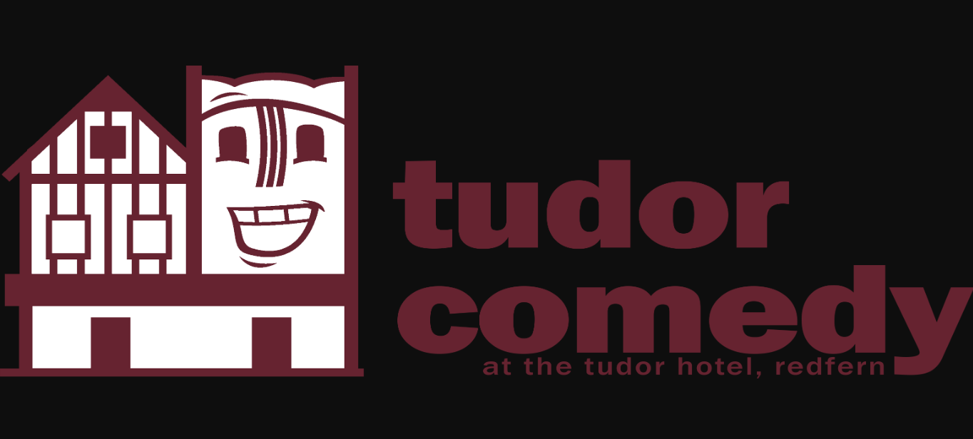 Tudor Comedy Sydney Australia Tudor Hotel Comedy Thursday Sunday Sydney
