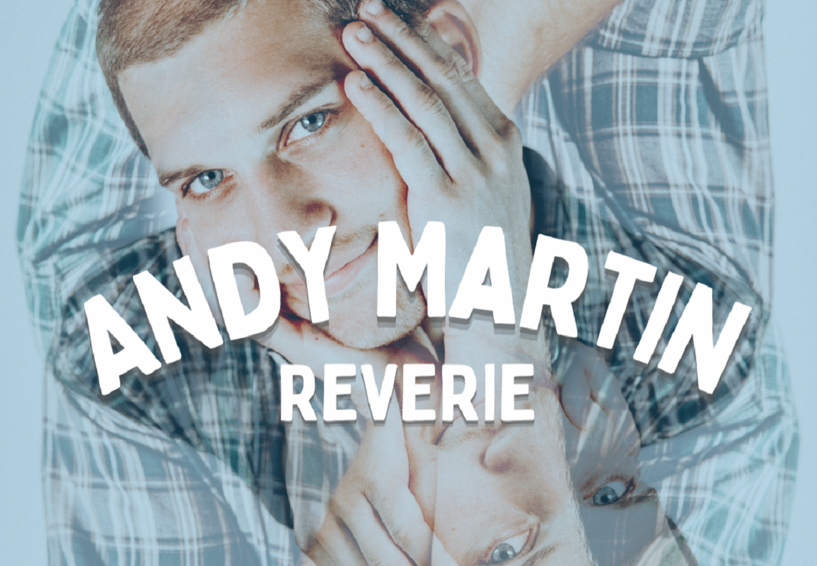 ‘Reverie’ by Andy Martin ‘Reverie’ by Andy Martin